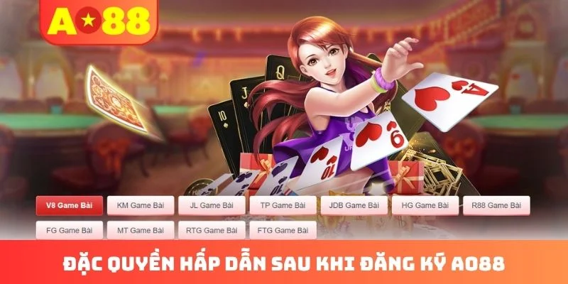 Đặc quyền hấp dẫn sau khi đăng ký AO88