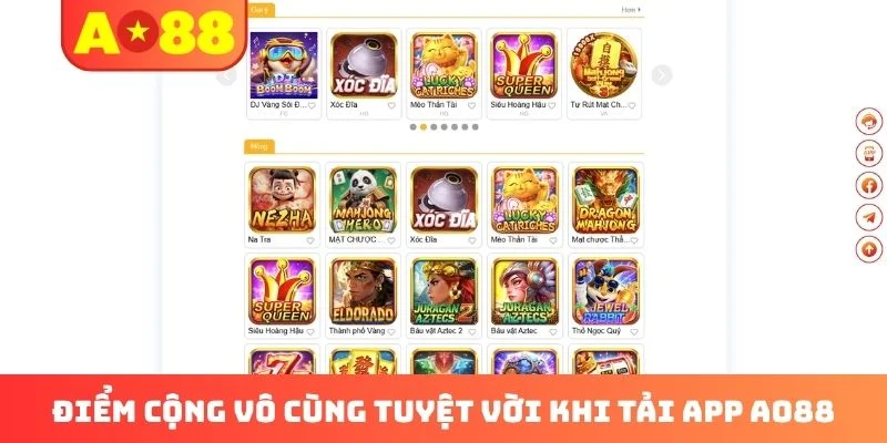 Điểm cộng vô cùng tuyệt vời khi tải app AO88